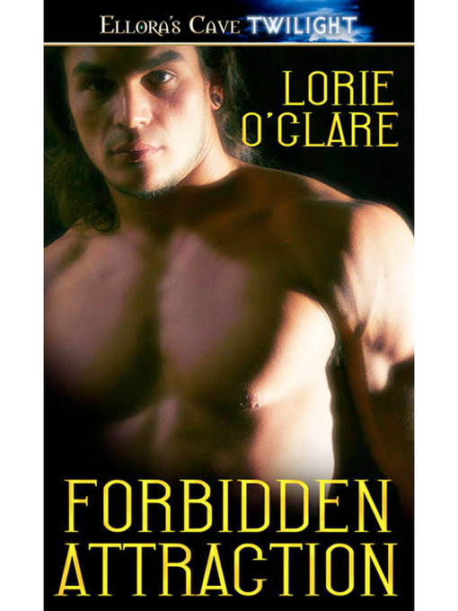 Title details for Forbidden Attraction by Lorie O'Clare - Available